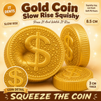 Gold coin squishy in soft PU foam, 8.5cm across and 3cm deep, with a raised dollar sign and milled edge